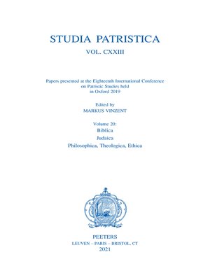 cover image of Studia Patristica. Volume CXXIII--Papers presented at the Eighteenth International Conference on Patristic Studies held in Oxford 2019